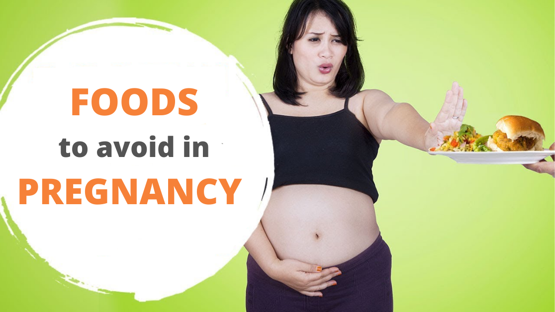 Foods to Avoid in Pregnancy