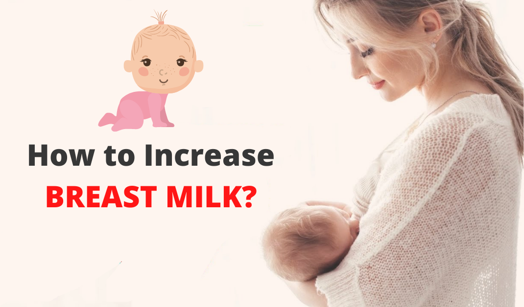 How to increase breast milk?