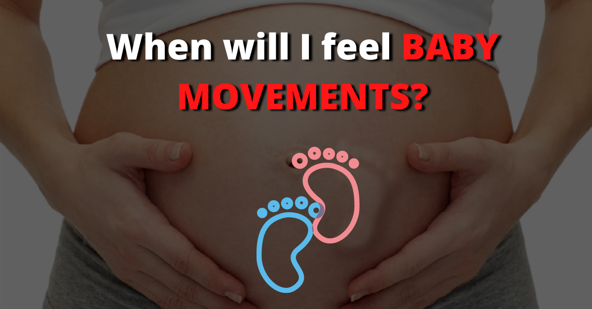 When will I Feel Baby Movements?