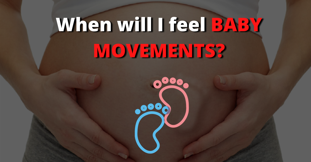 When Should I Feel My Baby Move During Pregnancy?