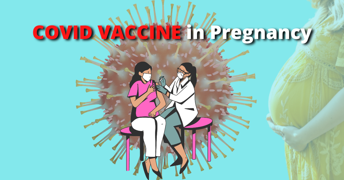 COVID Vaccine in Pregnancy