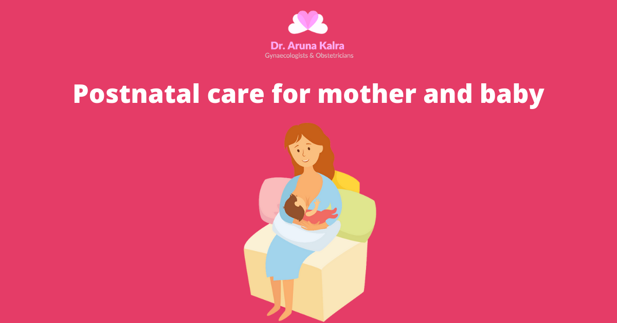 Postnatal care for mother and baby