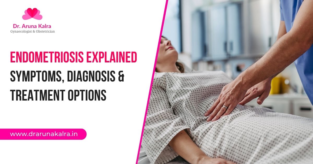 Endometriosis Explained: Symptoms, Diagnosis & Treatment Options